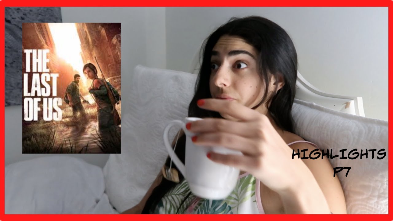 Dina plays TLOU: Highlights p7