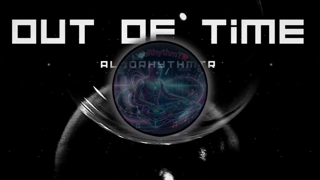 AlgoRhythmTR – Out Of Time