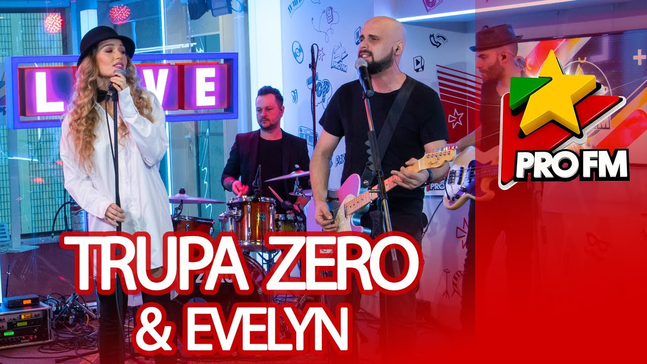 Trupa Zero & Evelyn - Pentru Totdeauna | ProFM LIVE Session