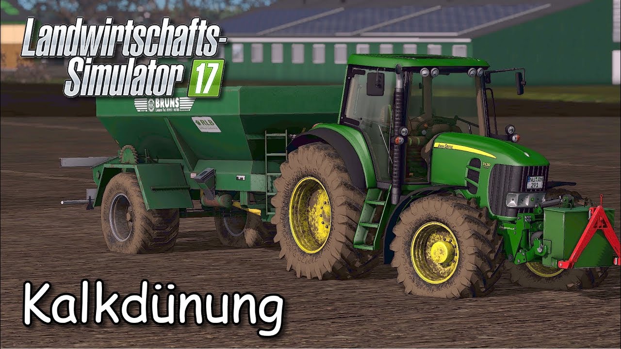 LS17 - SIBBERSHUSUM [MR] // #1 // Kalkdünung // John Deere 7430 + Bruns MBA 12000