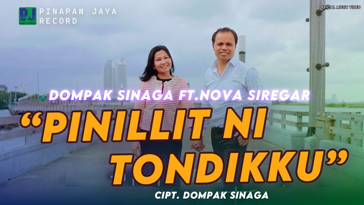 DOMPAK SINAGA FEAT NOVA SIREGAR - PINILLIT NI TONDIKKU (OFFICIAL VIDEO)