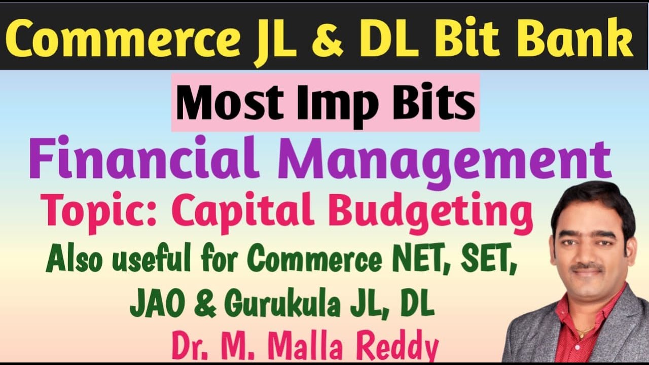 JL Commerce Bits | Financial Management | Capital Budgeting Most Imp MCQs | Dr. M. Malla Reddy
