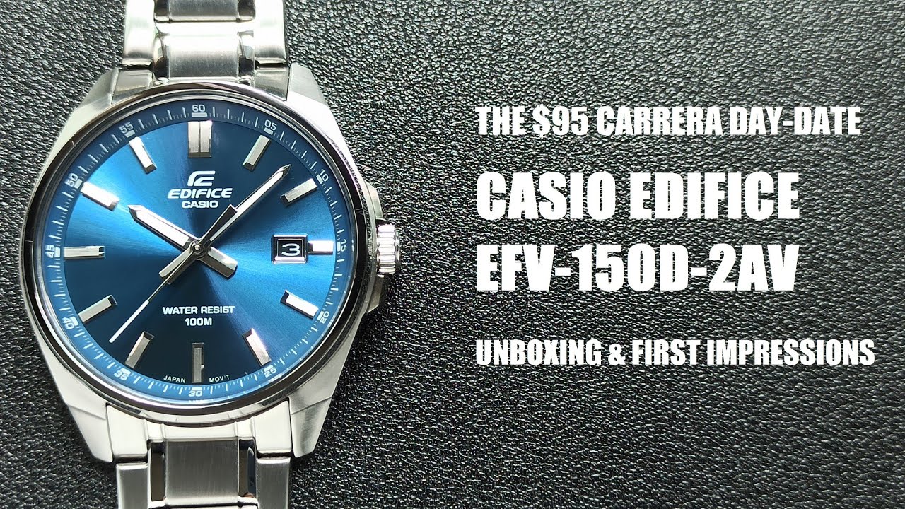 Tag Heuer со скидкой — распаковка, первые впечатления и обзор Casio Edifice EFV-150D-2AV