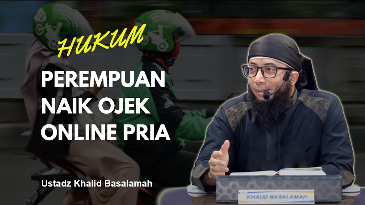 HUKUM WANITA NAIK OJEK ONLINE PRIA BUKAN MAHRAM | Tanya Jawab Ustadz Khalid Basalamah #kajiansunnah