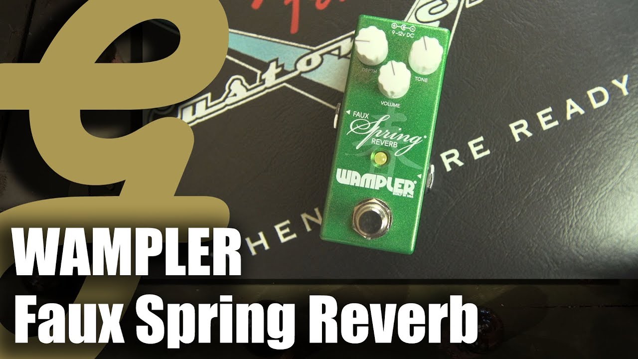 Wampler Faux Spring Reverb