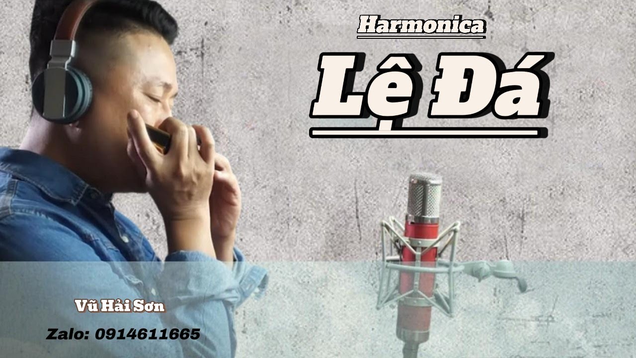 LỆ Đ&Aacute; K&egrave;n harmonica