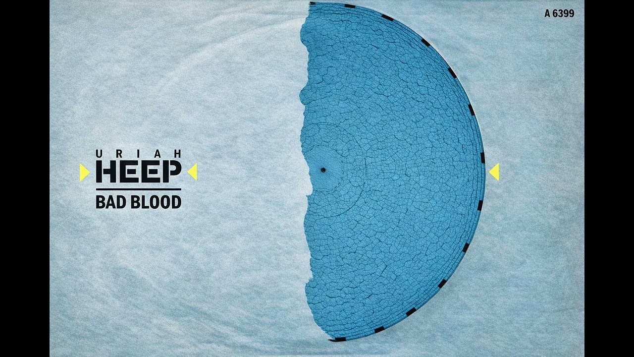 Uriah Heep - Bad Blood (Remastered by Paul Pooze 2026)