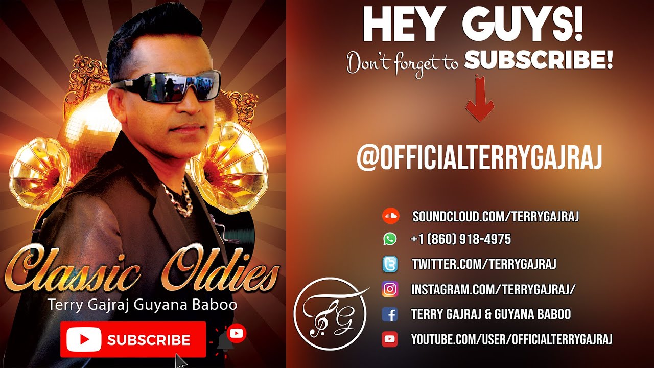 Best of Terry Gajraj Hits Classic Oldies Guyana Baboo etc