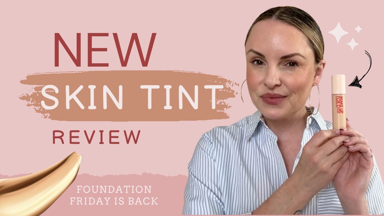 NEW Make Up For Ever Skin Tint Review | Is It Worth the Hype for Mature Skin?