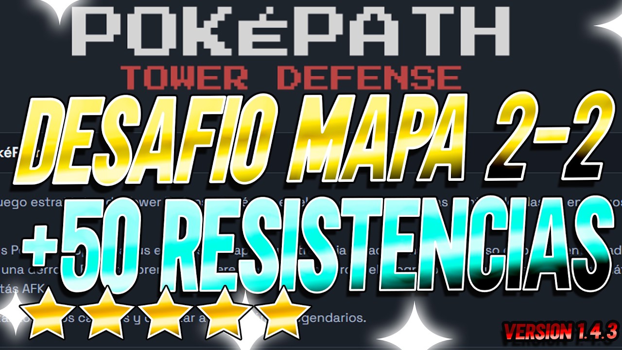 POKEPATH | DESAFIOS SERIE | !!! MAPA 2-2 HACEMOS EL DESAFIO DE 50% MAS DE RESISTENCIAS FACIL !!!