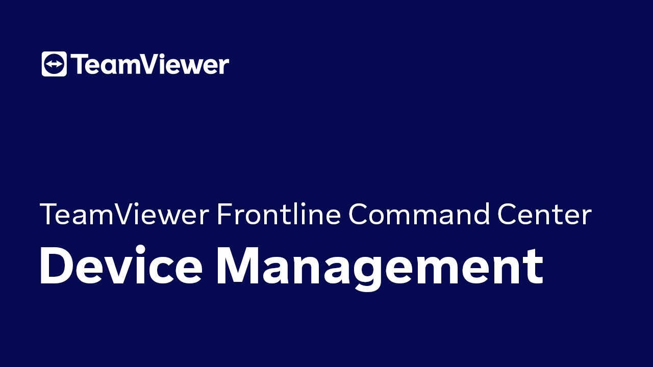 TeamViewer Frontline &ndash; Command Center: Device Management