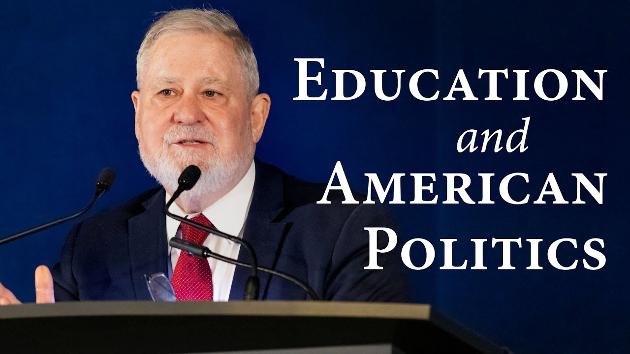 Education and American Politics | Larry P. Arnn