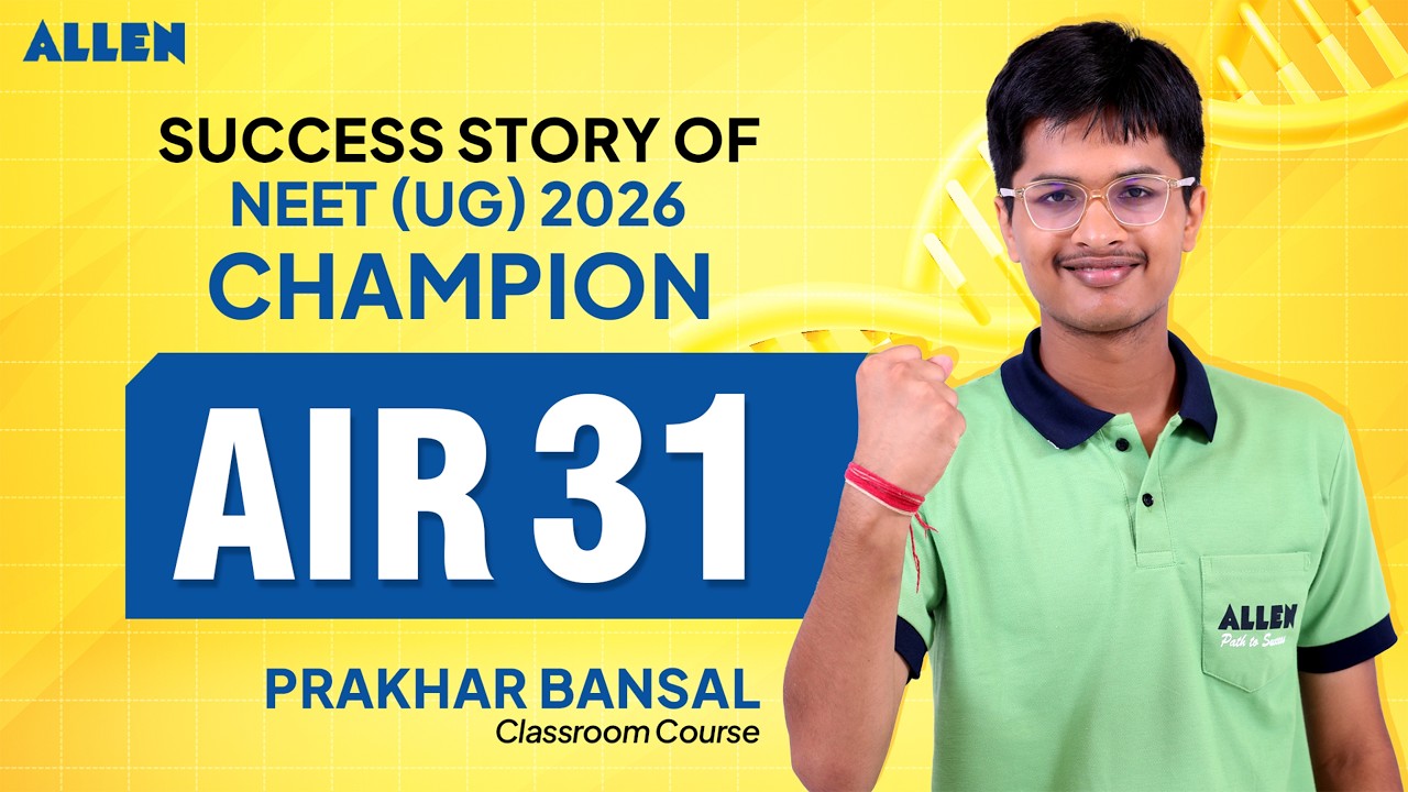 Prakhar Bansal's NEET UG 2026 Success Story | AIR 31 | ALLEN NEET
