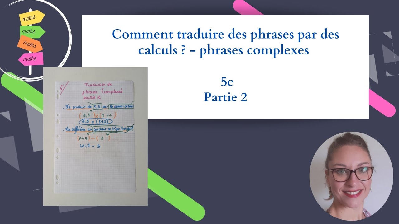Comment traduire des phrases complexes par des calculs ? - 5e - partie 2