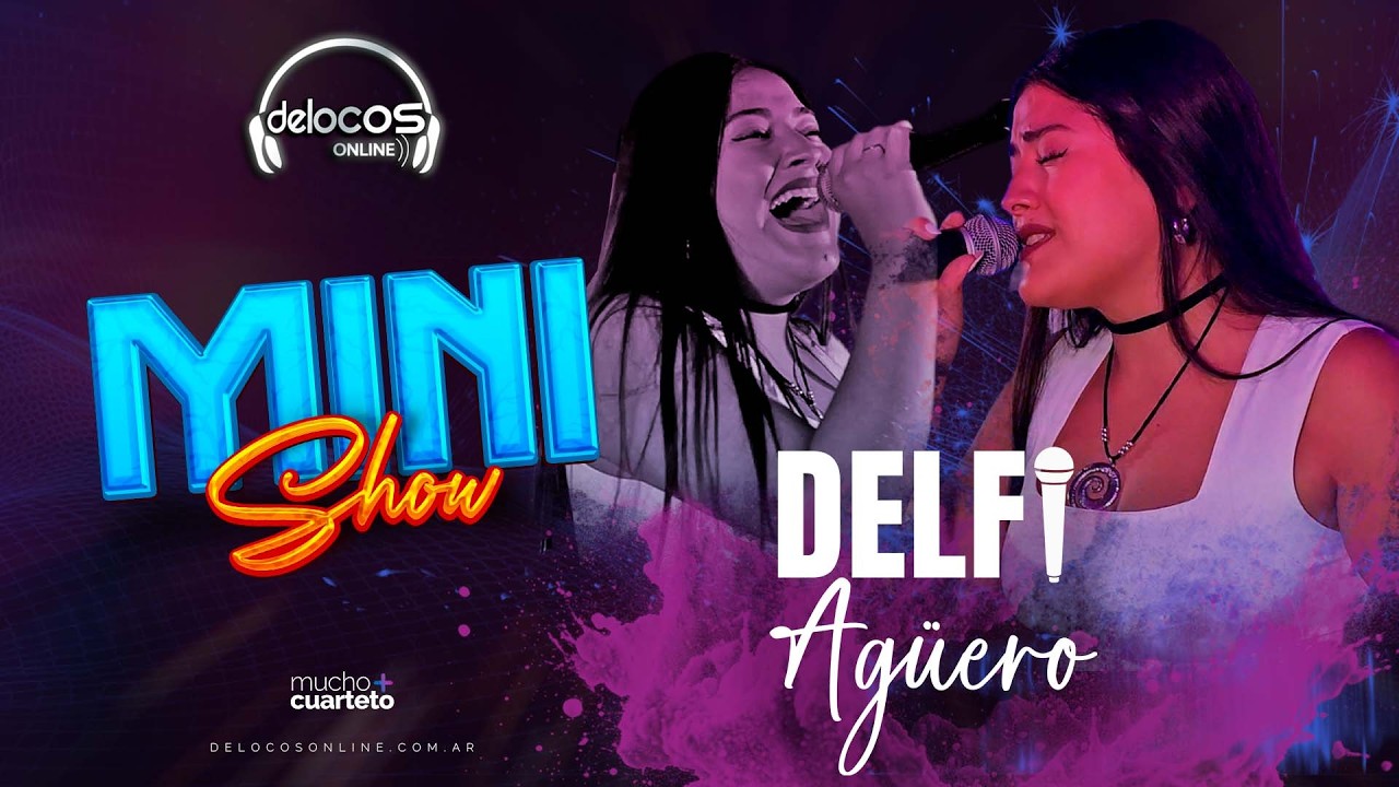 Delfi Agüero | Mini Show (De Locos Online)