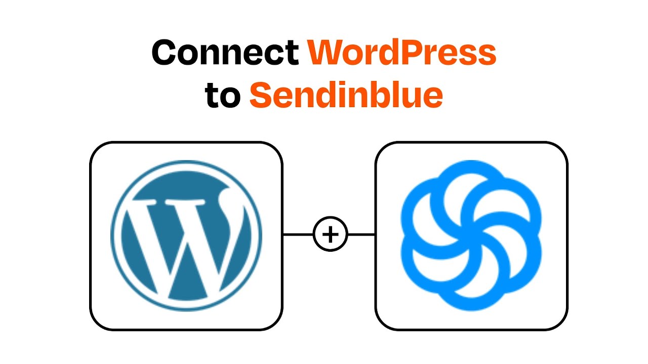 How to connect WordPress to Sendinblue - Easy Integration