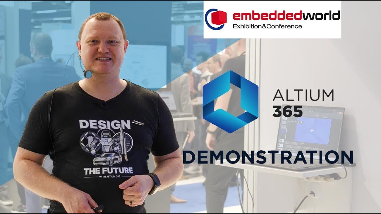 Altium 365 Demo - LIVE from Embedded World 2024