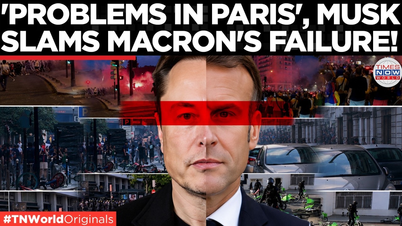Paris in Flames! Elon Musk Blasts Macron&rsquo;s Security Failure After 22,000 Police Fail to Stop Riots
