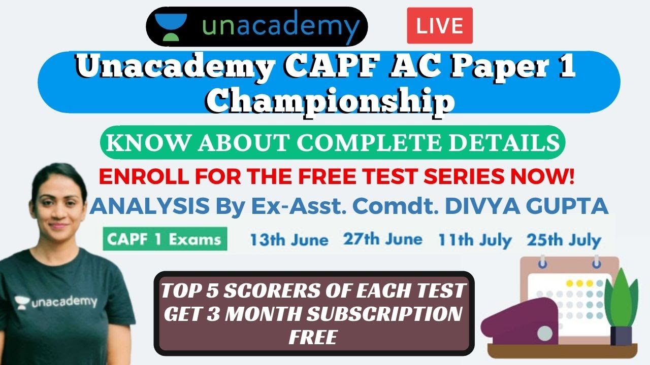 Unacademy CAPF AC Paper 1 Championship | Test Series on CAPF Paper 1 | Ex-Asst. Comdt. Divya Gupta