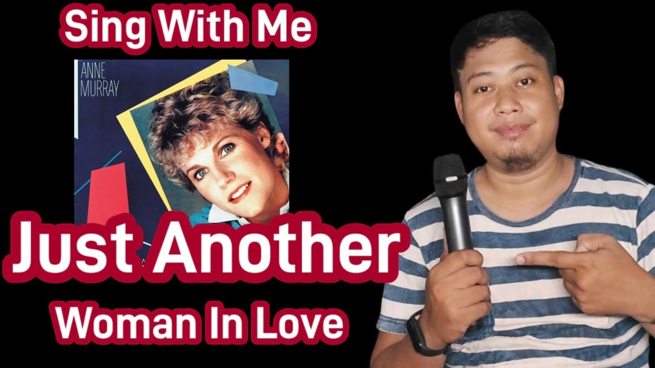 Just Another Woman In Love - Anne Murray | Karaoke | Sing With Me