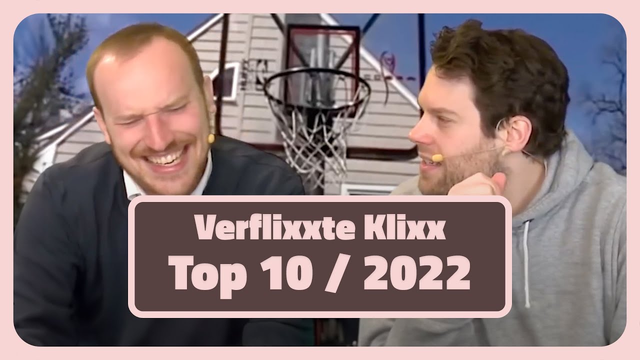 Die Top 10 Videos aus 2022 | Verflixxte Klixx Jahresrückblick