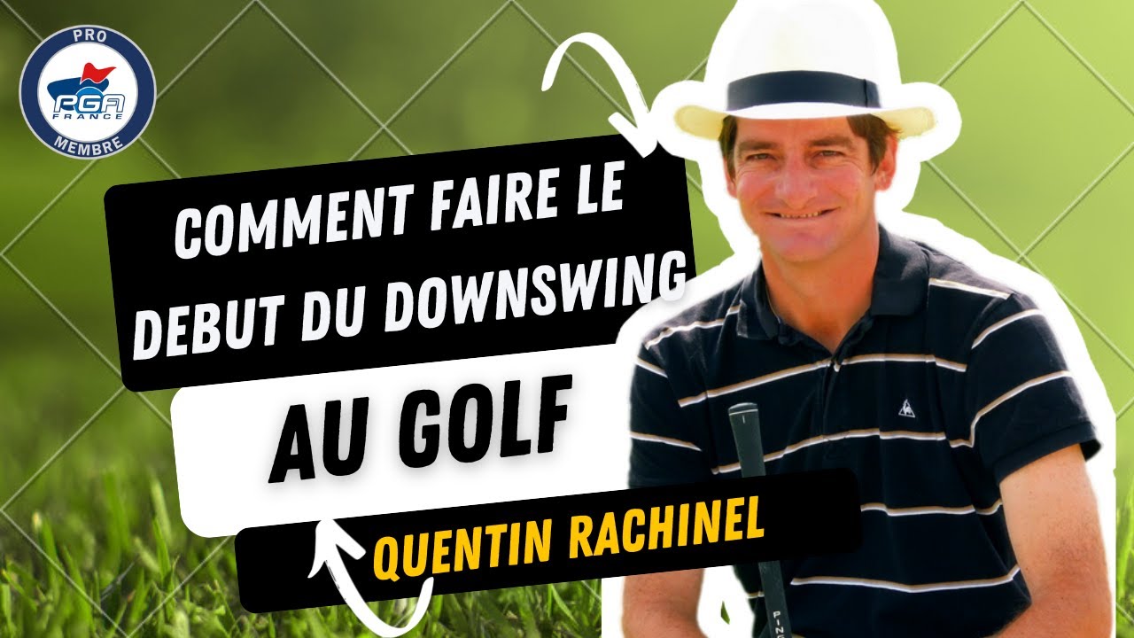 Am&eacute;liorez votre Downswing : Le Secret d'une Puissance Maximale au Golf
