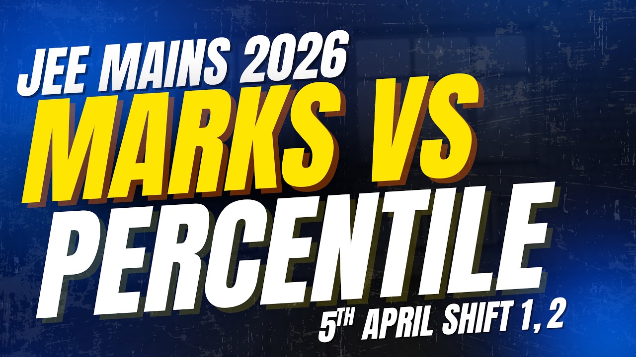 JEE Mains 2026 Marks vs Percentile | 5 APRIL Shift 1 & 2 | JEE Main Cut Off 2026 #jee2026 #jeemains