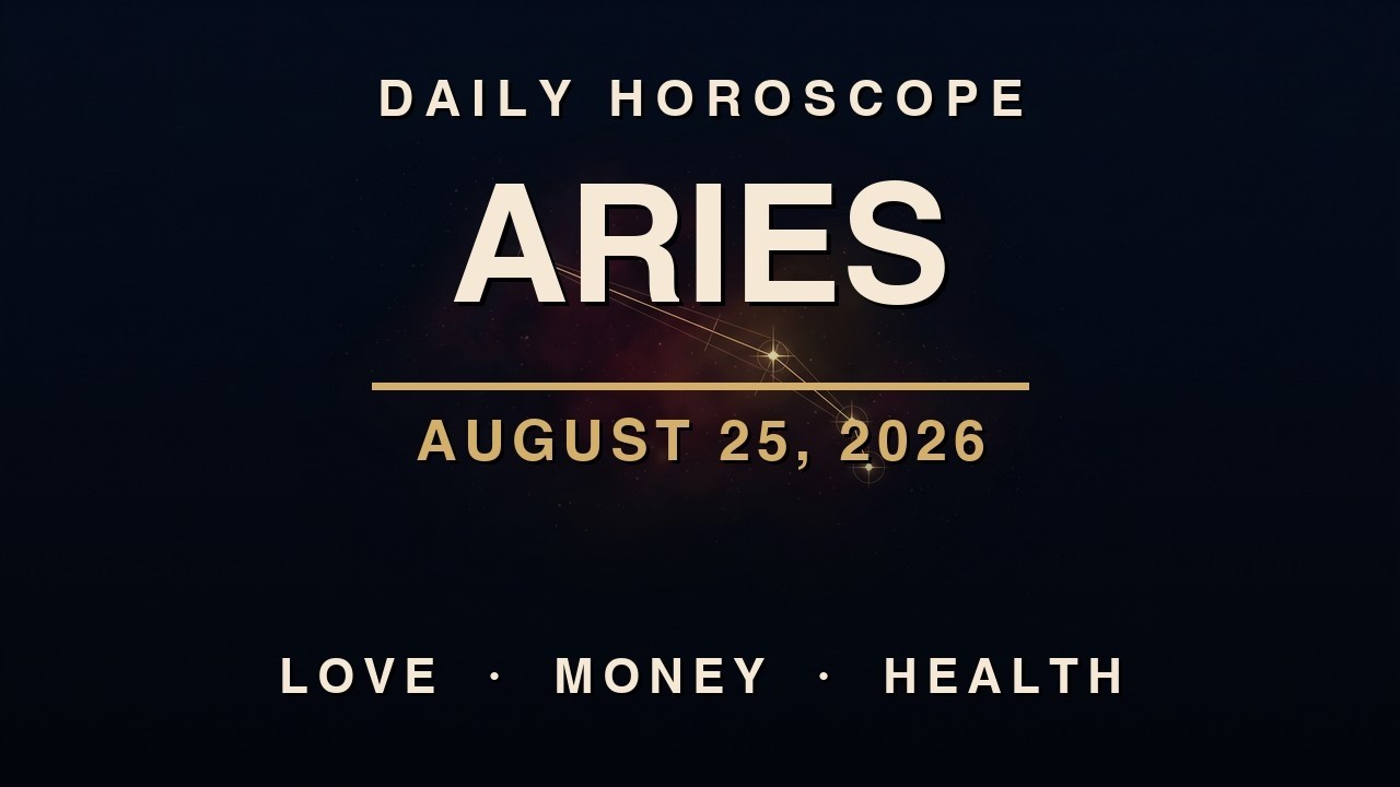 Daily Horoscope - Aries - August 25, 2026