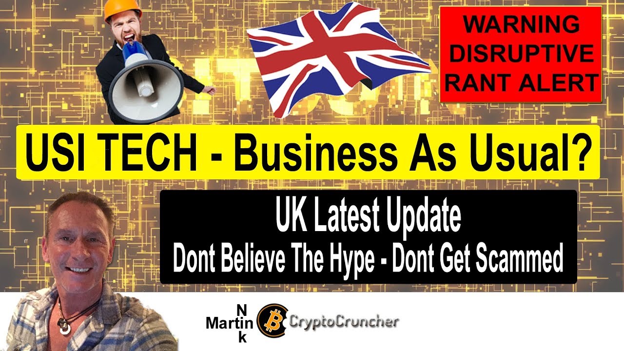 Usi Tech Update - Business As Usual In The UK? Or a Scammers Paradise
