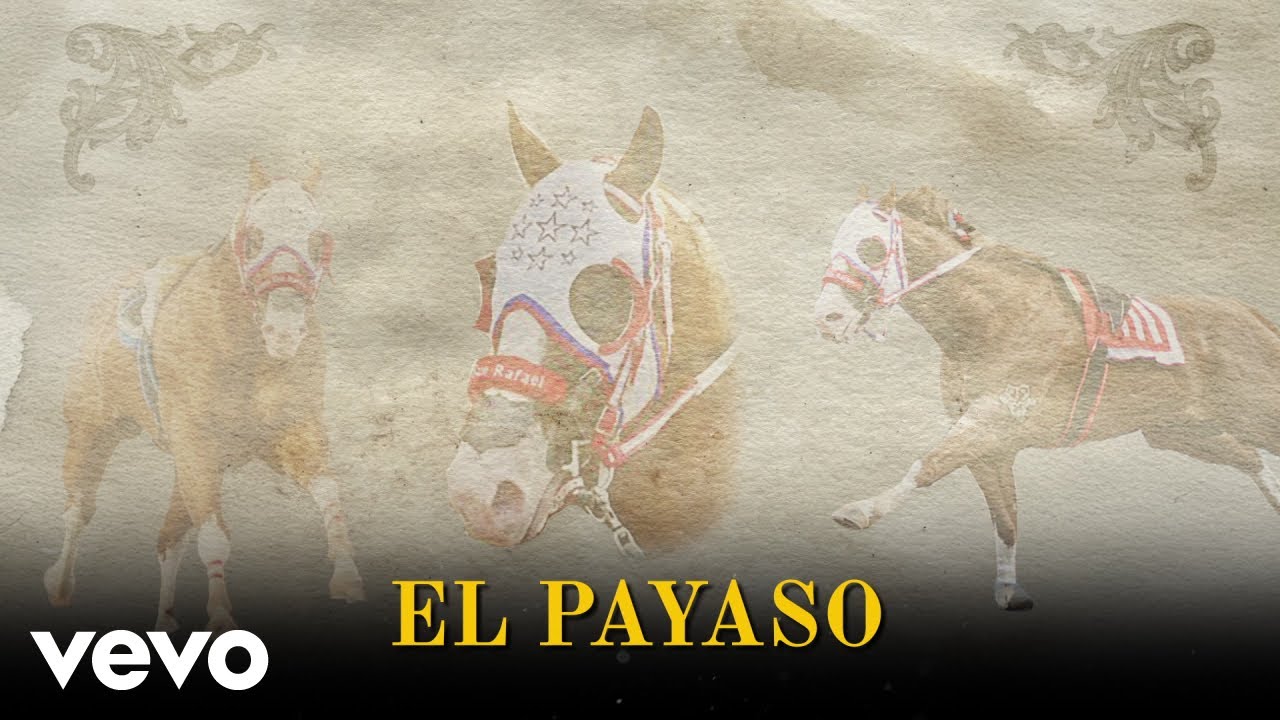 Cuarto De Milla - El Payaso (LETRA)