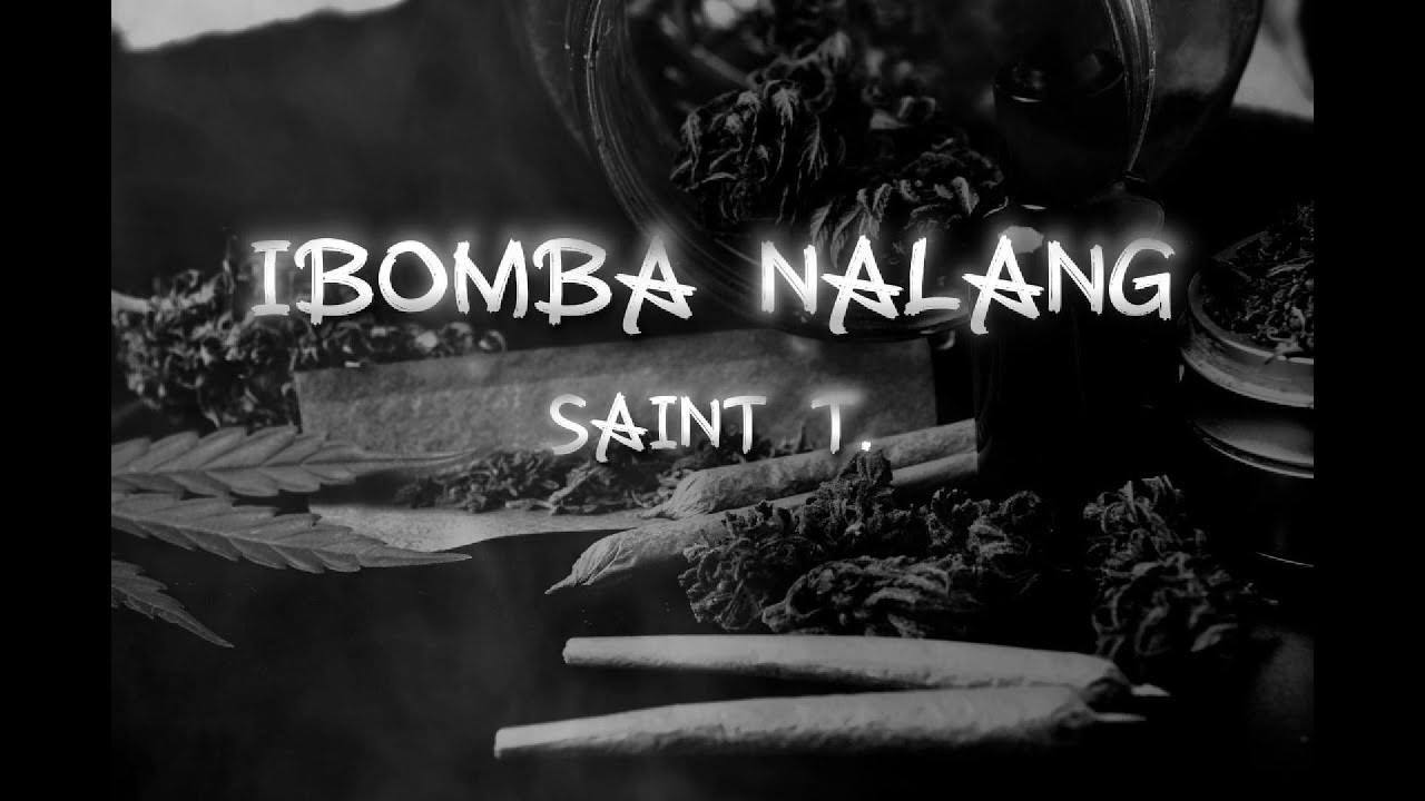 Saint T. - IBOMBA NALANG (OLV)