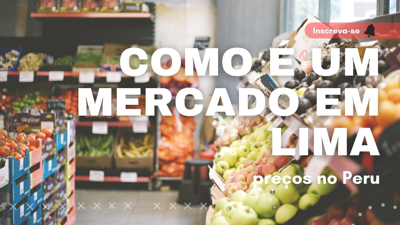 COMO &Eacute; UM SUPERMERCADO EM LIMA NO PERU? &Eacute; CARO?