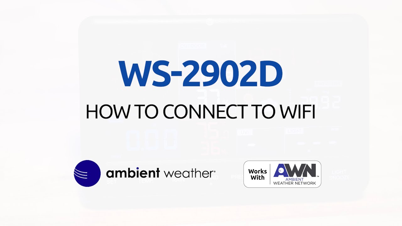 Ambient Weather WS-2902D | How To Connect To WiFi