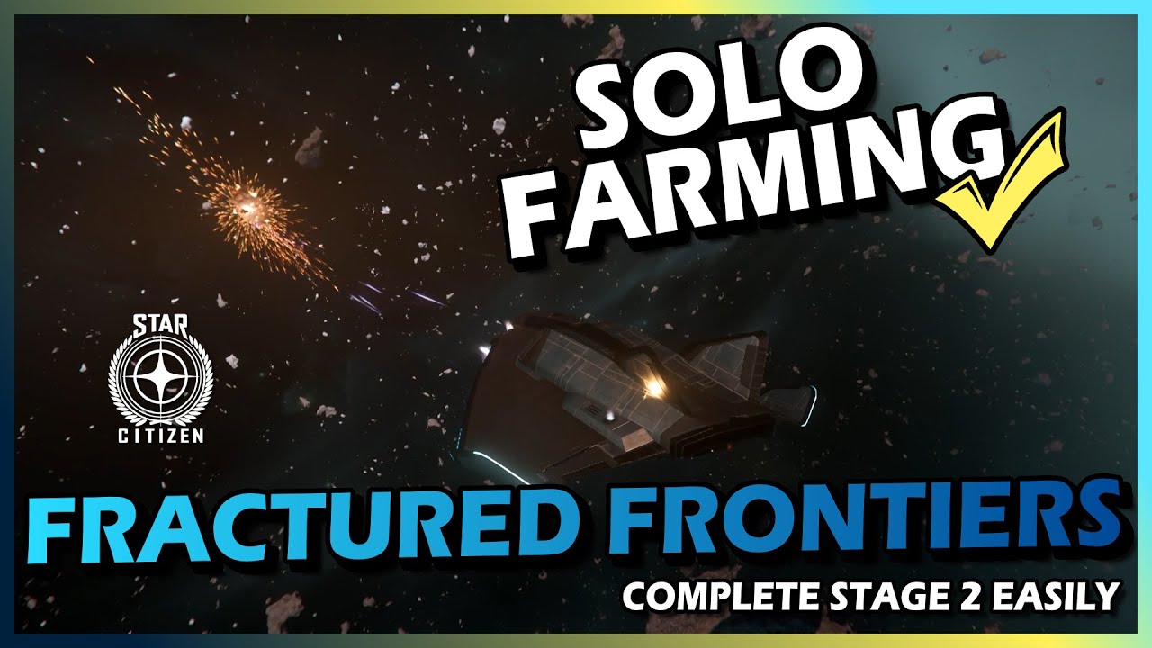 Fractured Frontiers Stage 2 Easy Solo Farming Guide - Star Citizen #stealth