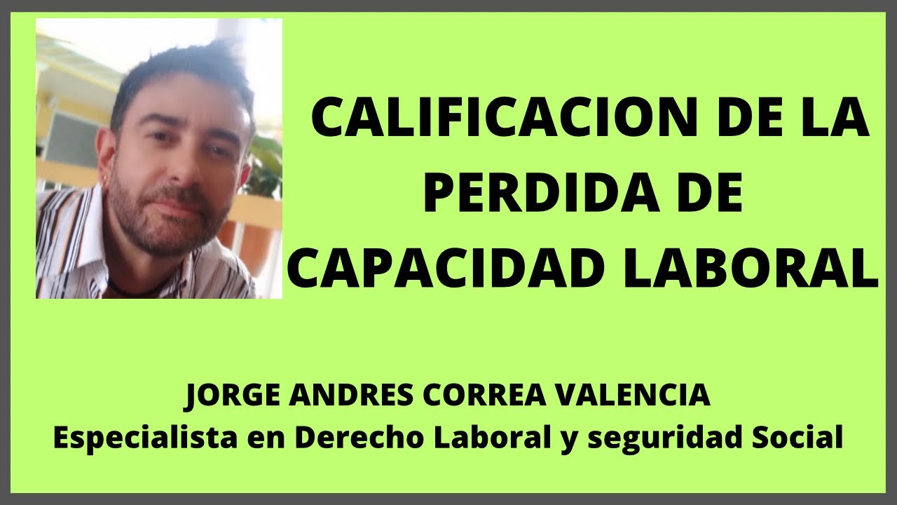 Calificación de la Pérdida de Capacidad Laboral