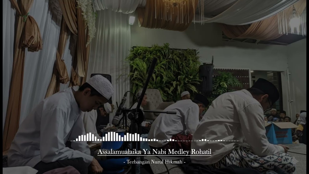 Assalamualaika Ya Nabi Medley Kisah Sang Rosul - Terbangan Nurul Hikmah