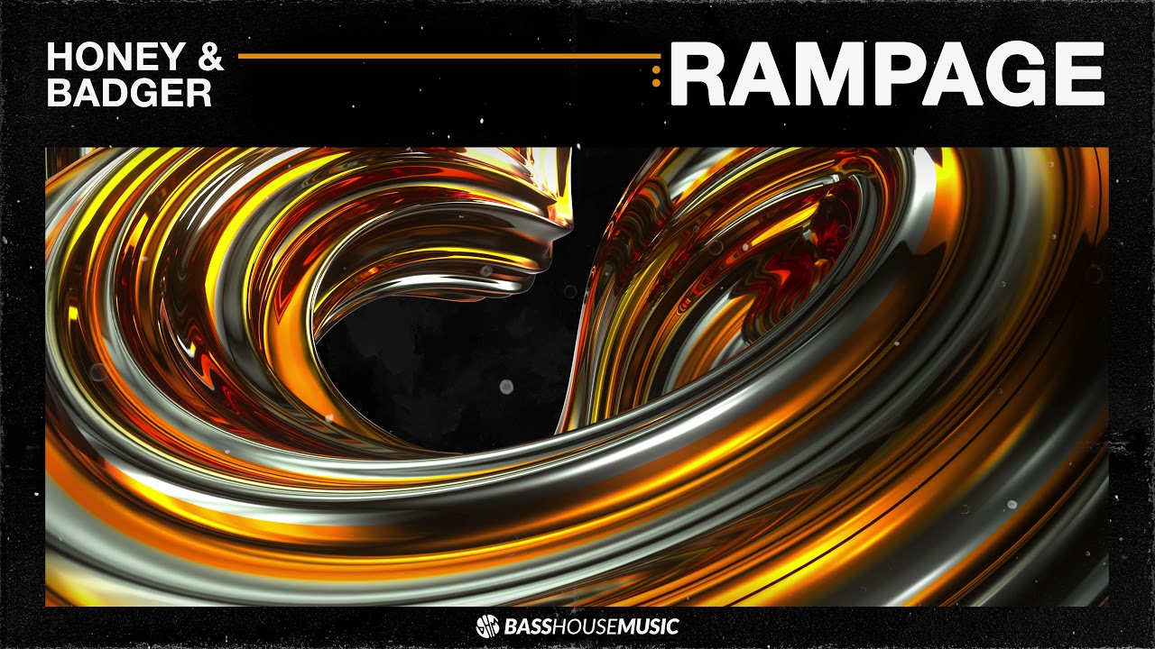 Honey & Badger - Rampage