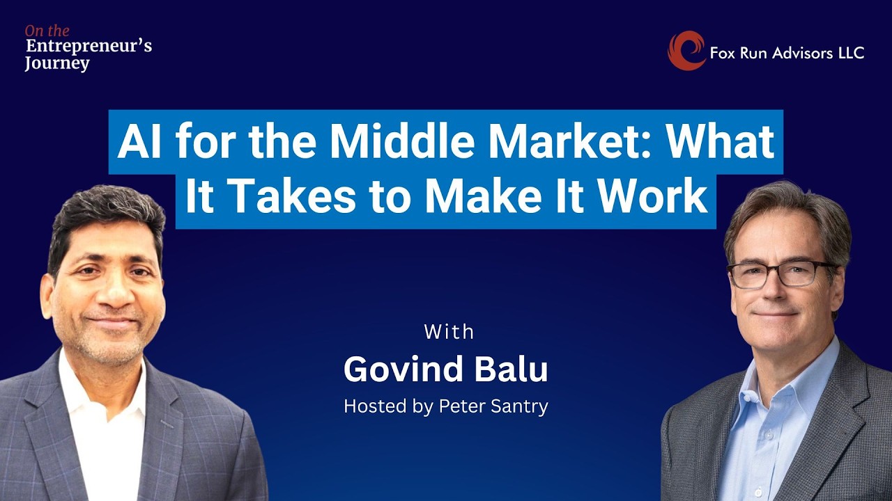 SE01E30 AI for the Middle Market: What It Takes to Make It Work | Govind Balu