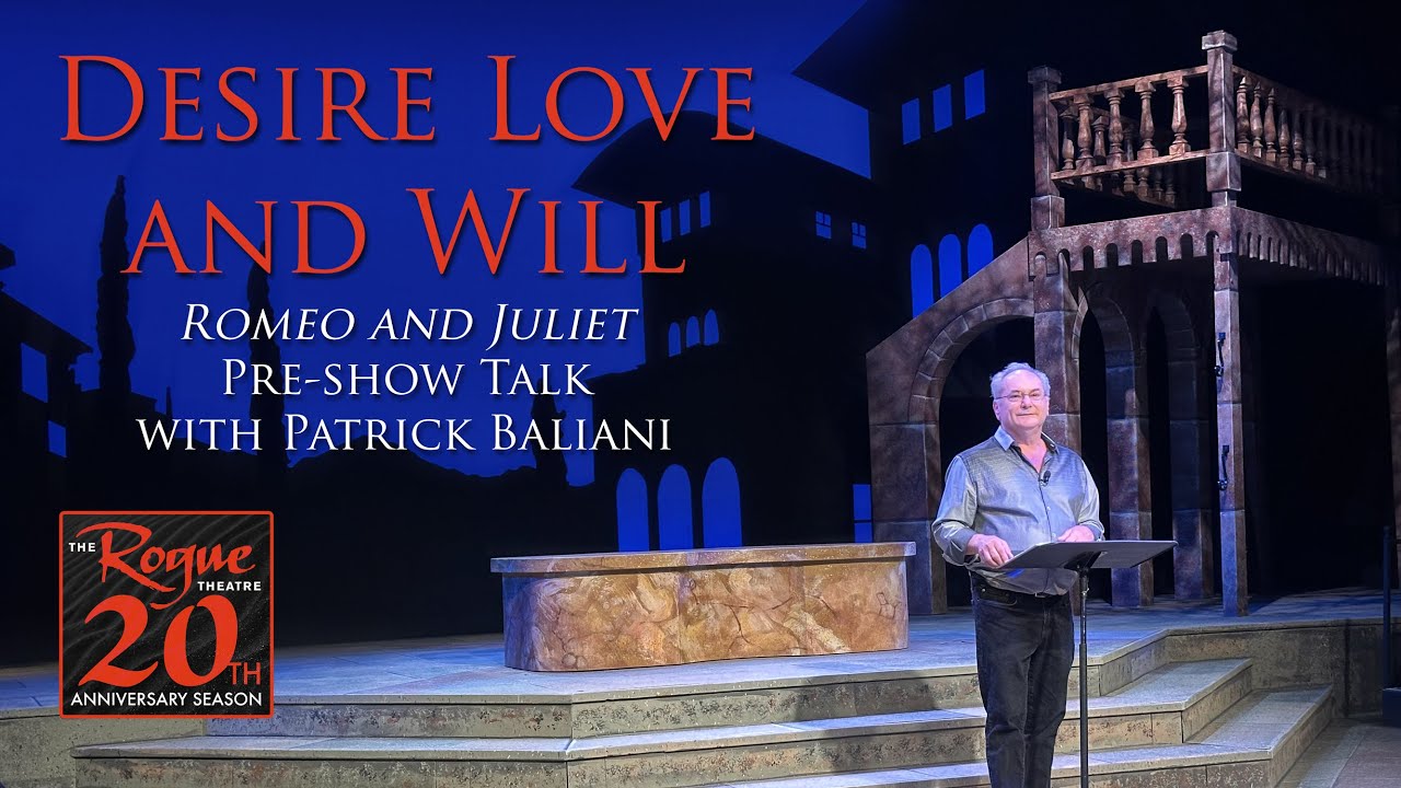Romeo and Juliet: Desire Love and Will