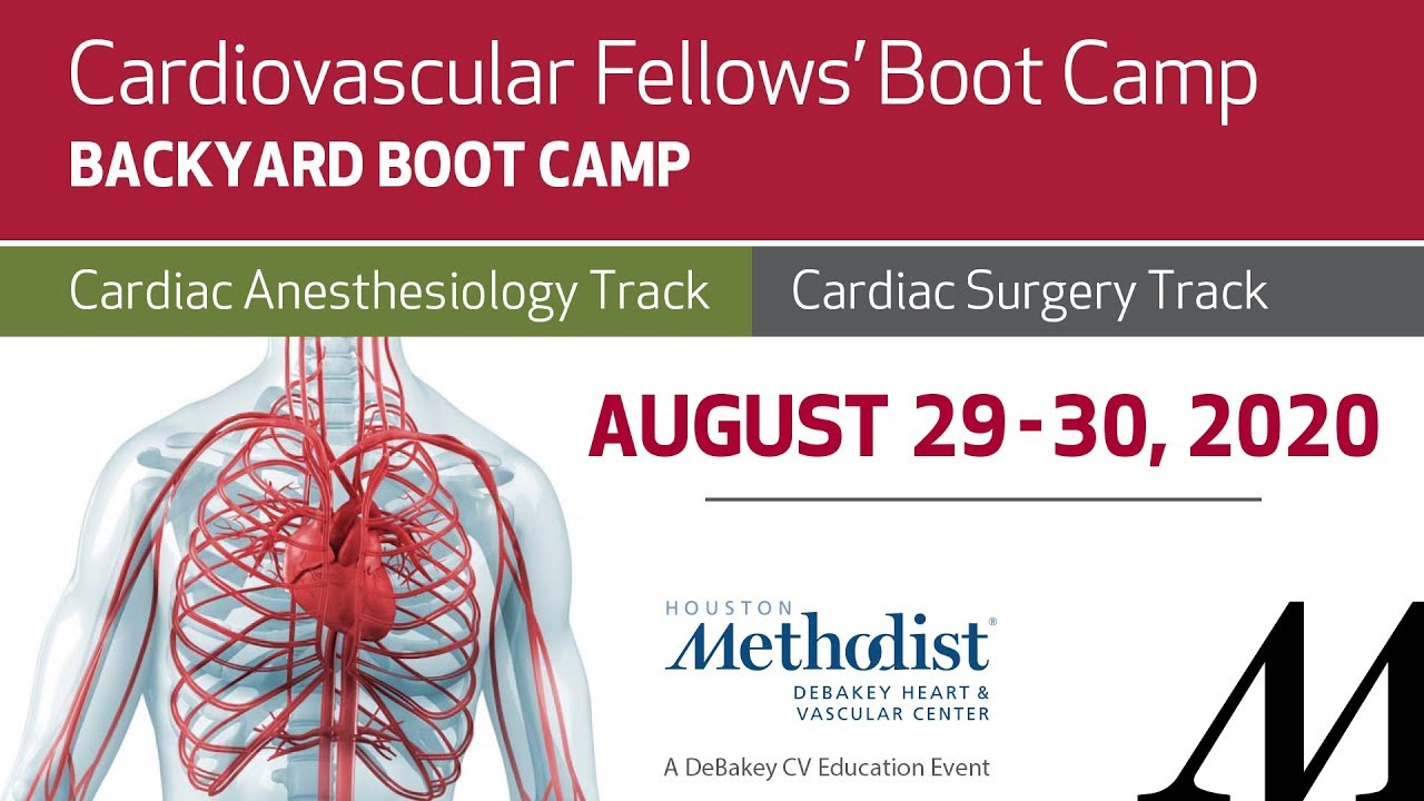 Cardiovascular Fellows' Boot Camp 2020&ndash;Cardiac Anesthesiology & Surgery 