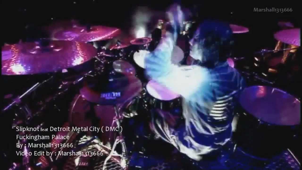 Slipknot feat Detroit Metal City - Fuckingham Palace