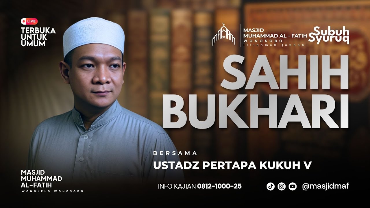 Kajian Subuh Syuruq | Ust. Pertapa Kukuh V. | Sahih Bukhari