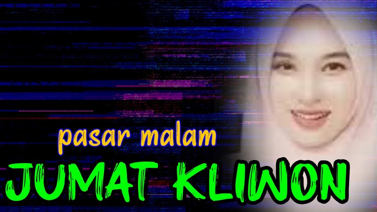 KUMPULAN VIDEO LUCU WARGA+62😂🔥PASAR MALAM JUMAT KLIWON.#hiburansegar 