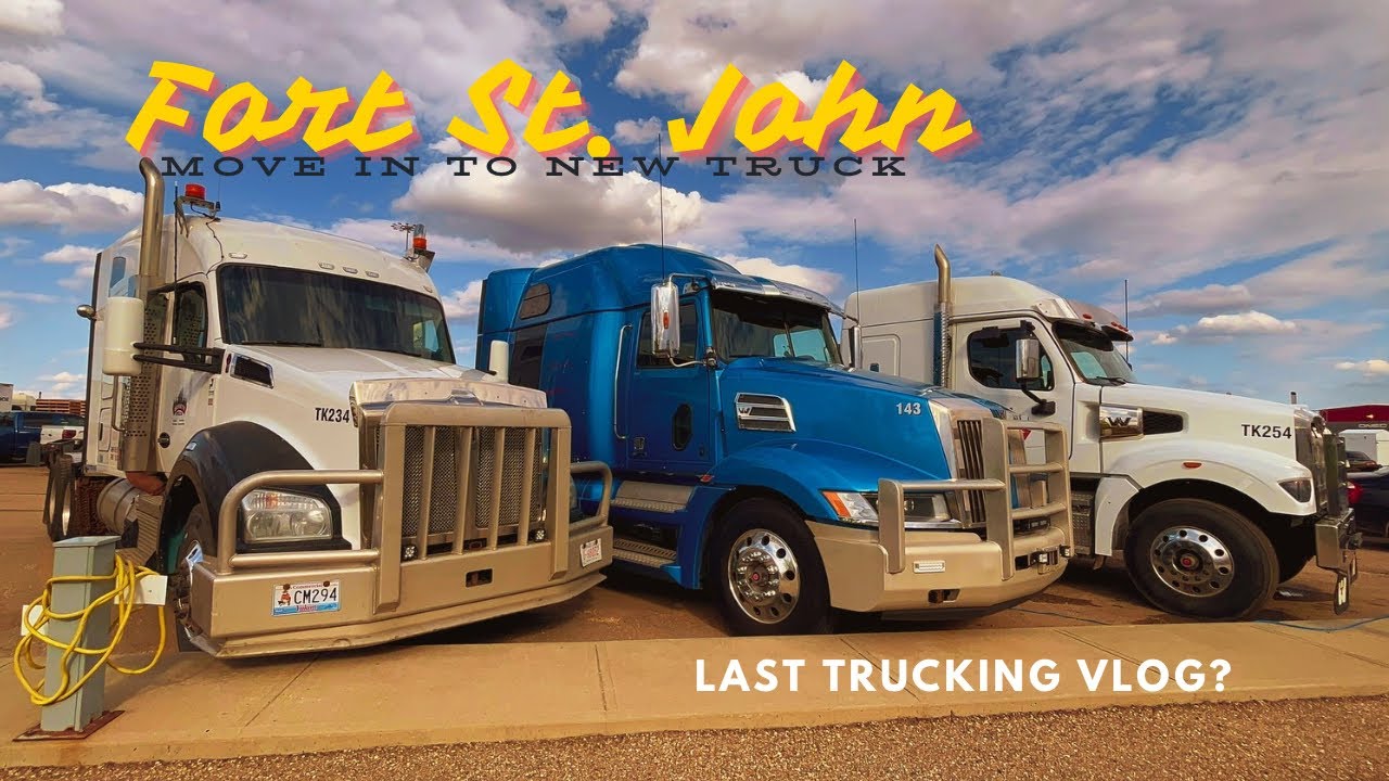 No more driving videos. Moved in to a new truck and went to Fort St. John | Trucking life in Canada