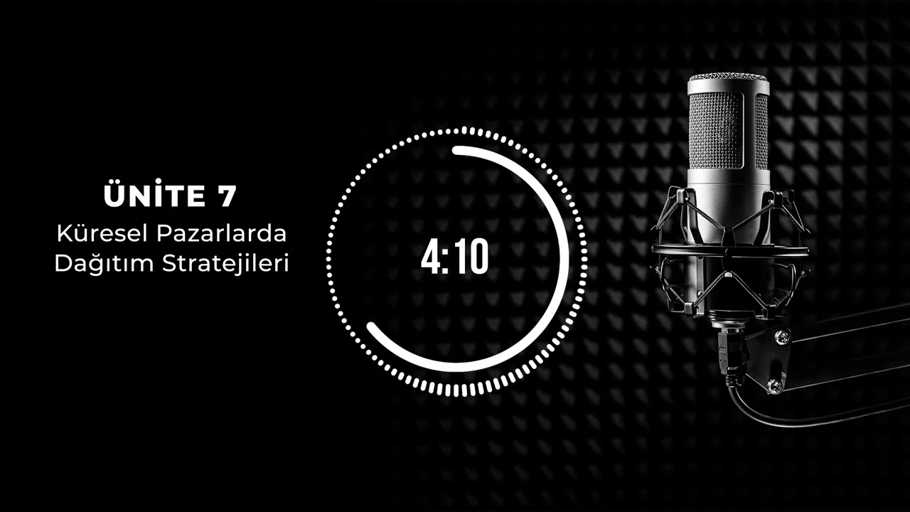 Bölüm 7:  Küresel Pazarlarda Dağıtım Stratejileri