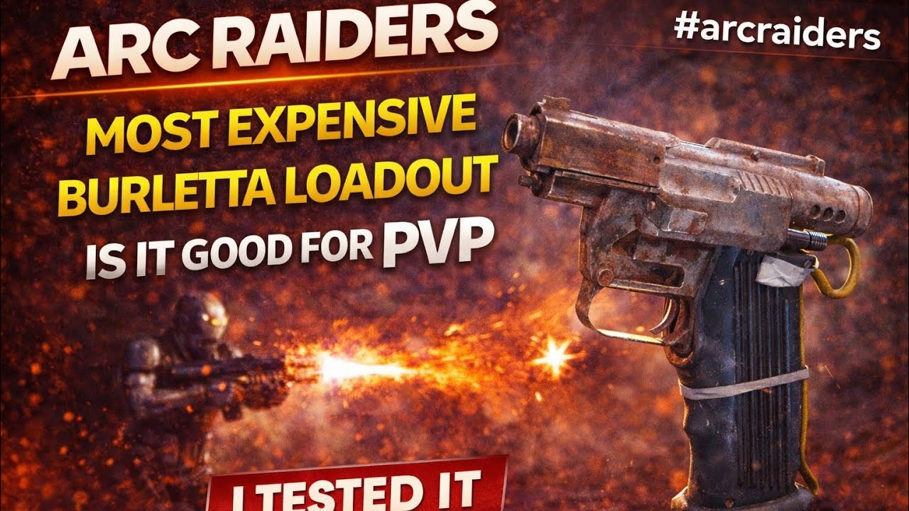 ARC RAIDERS MOST EXPENSIVE BURLETTA LOADOUT IS IT GOOD FOR PVP I TESTED IT 