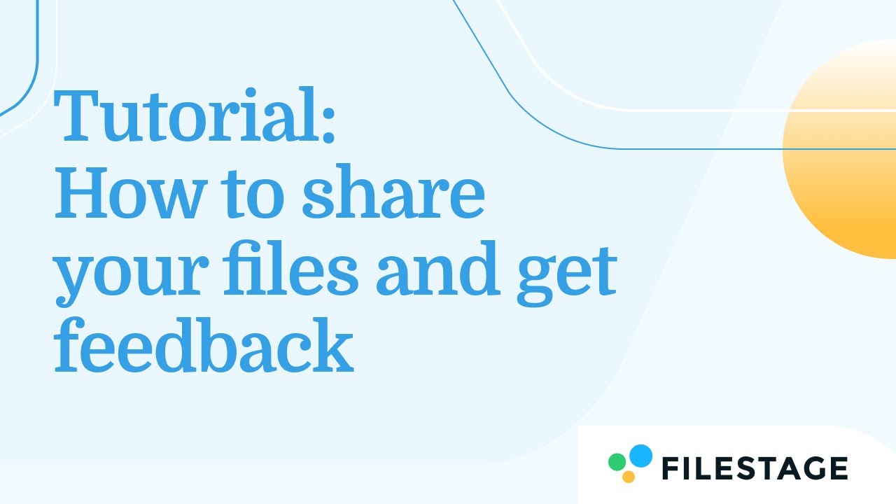 How to Share your Files and Get Feedback in Filestage