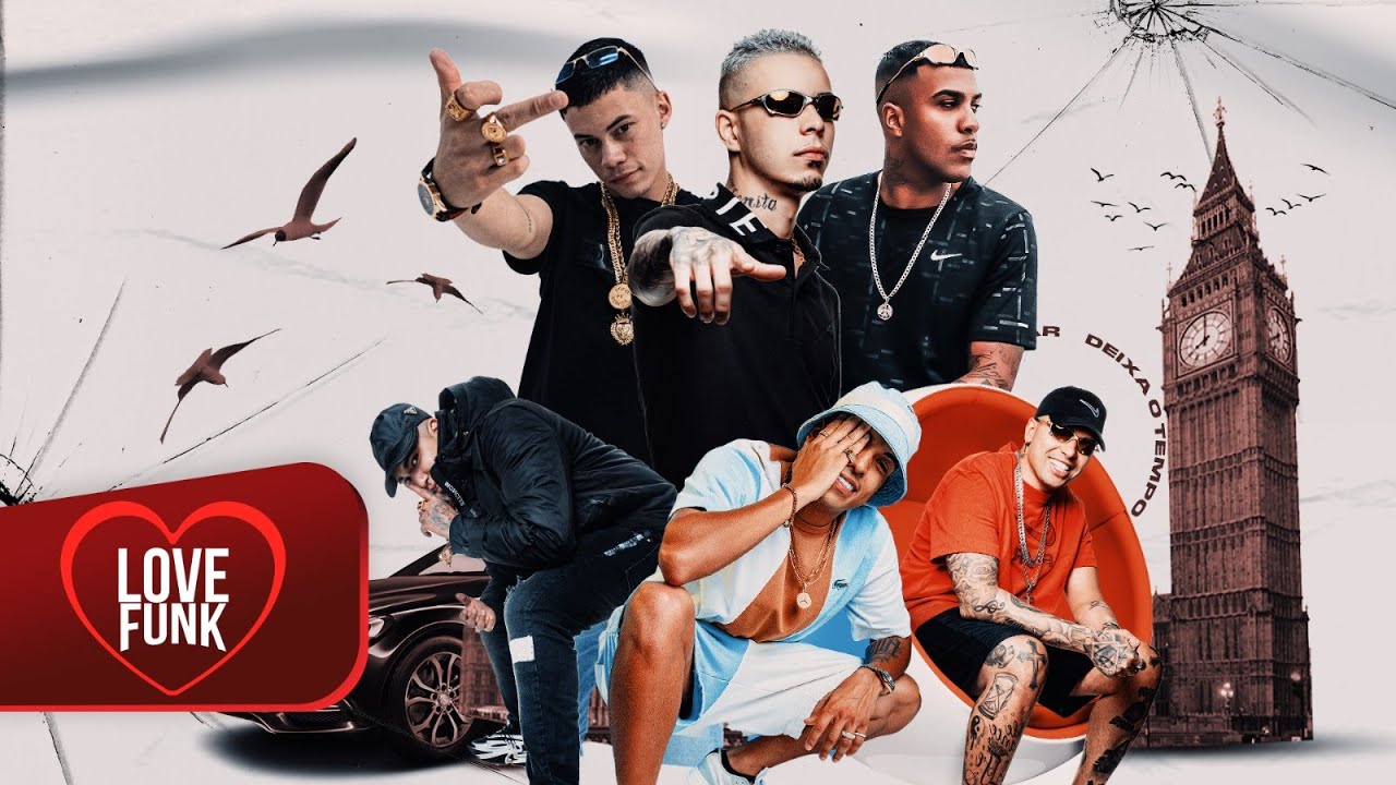 DEIXA O TEMPO PASSAR - Oldilla, MC Tuto, MC Cebezinho, MC Marks, MC Lele JP e MC VZS (Love Funk)