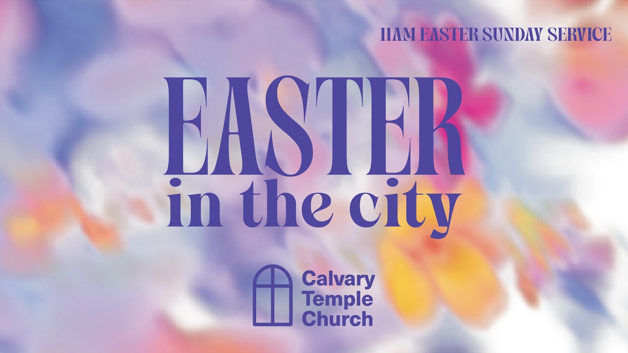 Calvary Temple Winnipeg | Contemporary Easter Service April 5