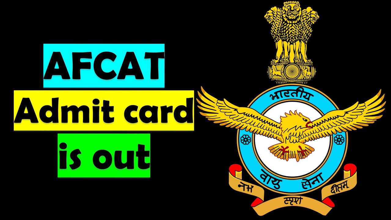 AFCAT admit card is out